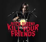 Review: Bitch Queens - Kill Your Friends