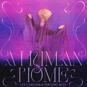 Review: Lucy Kruger & The Lost Boys - A Human Home
