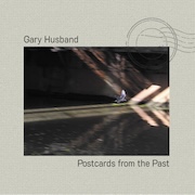 Gary Husband: Postcards From The Past