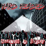 Hard Headed: Strength in Unity